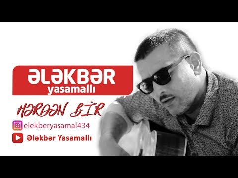 Ələkbər Yasamallı - Hərdən Bir