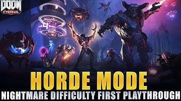DOOM Eternal - Horde Mode Full Playthrough Nightmare Difficulty