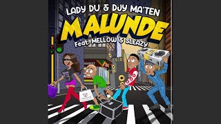 Lady Du & Djy Ma'Ten - Malunde feat. Mellow & Sleazy