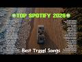Top Trending Spotify 2026 ~ Viral on Tiktok | Positive Vibes Music - The fate of ophelia, Bruno Mars
