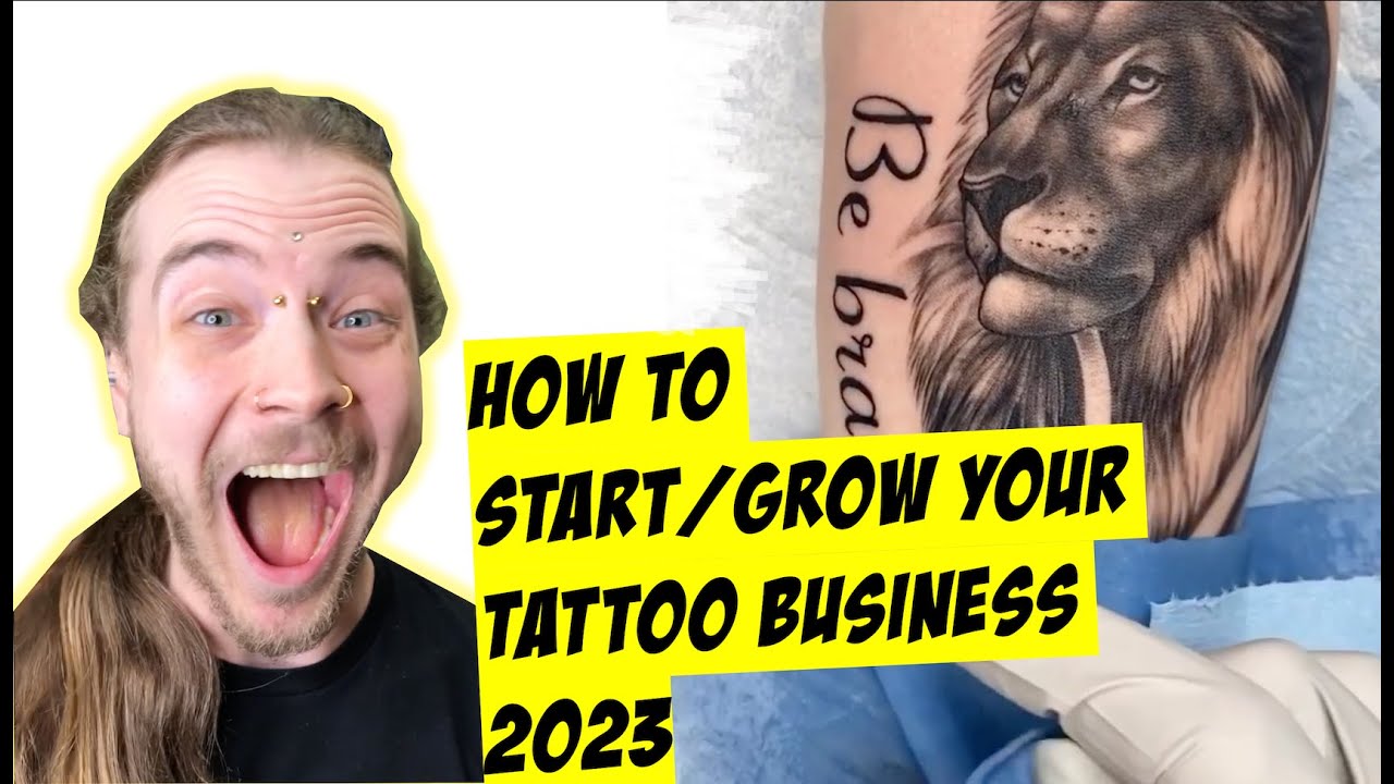 How to Start & Grow a Tattoo Business 2023 YouTube