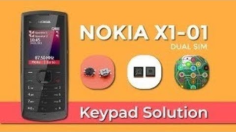 nokia x1 01 keypad not working 100% solved