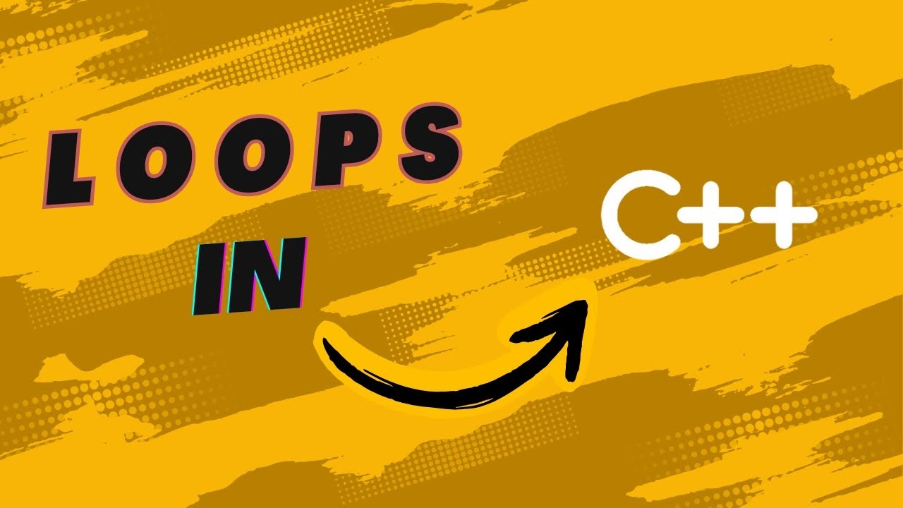 Loops in c++ explained in easy and simple way | Click to learn looping ...