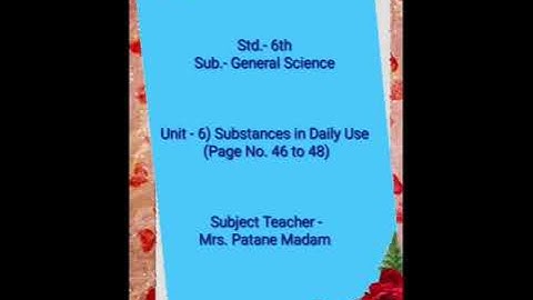 Std.- 6th | Sub.- General Science | 6. Substances in Daily Use | Part-4,  Semi-English