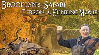 Brooklyn’s Full Hunting Safari YouTube Video