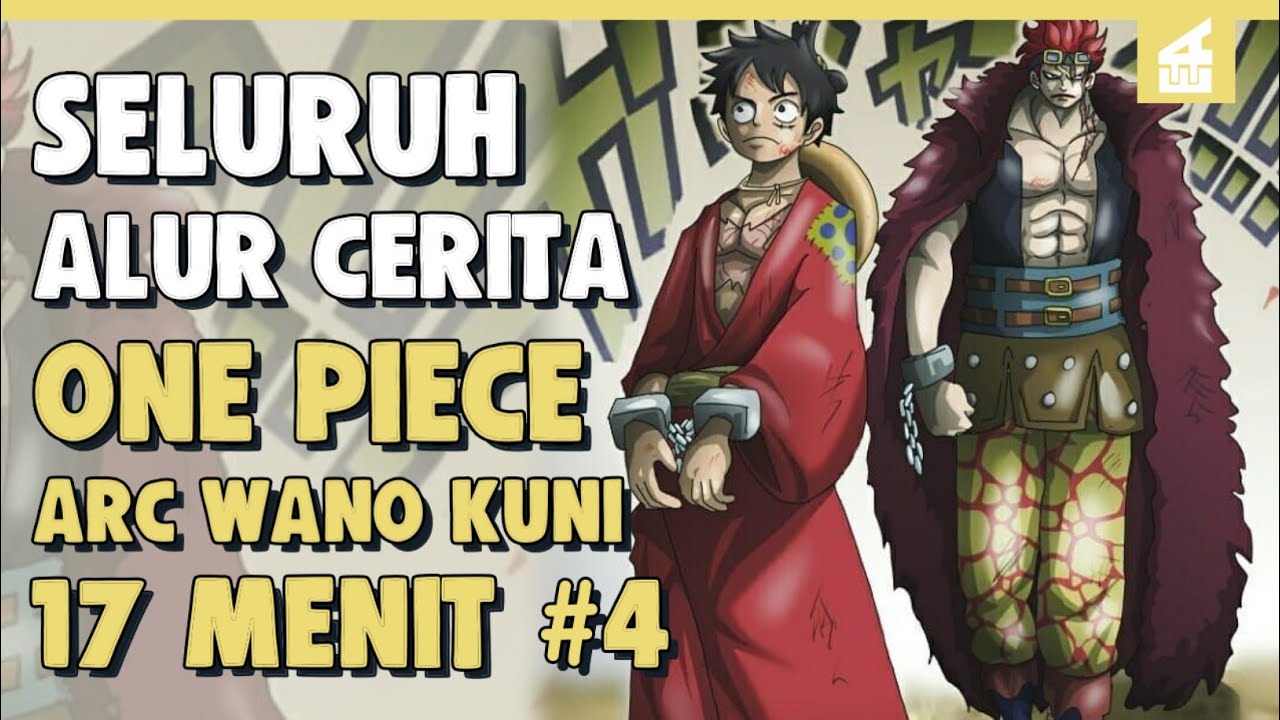 MUNCULNYA SANG PENGHIANAT!! SELURUH ALUR CERITA ONE PIECE ARC WANO KUNI