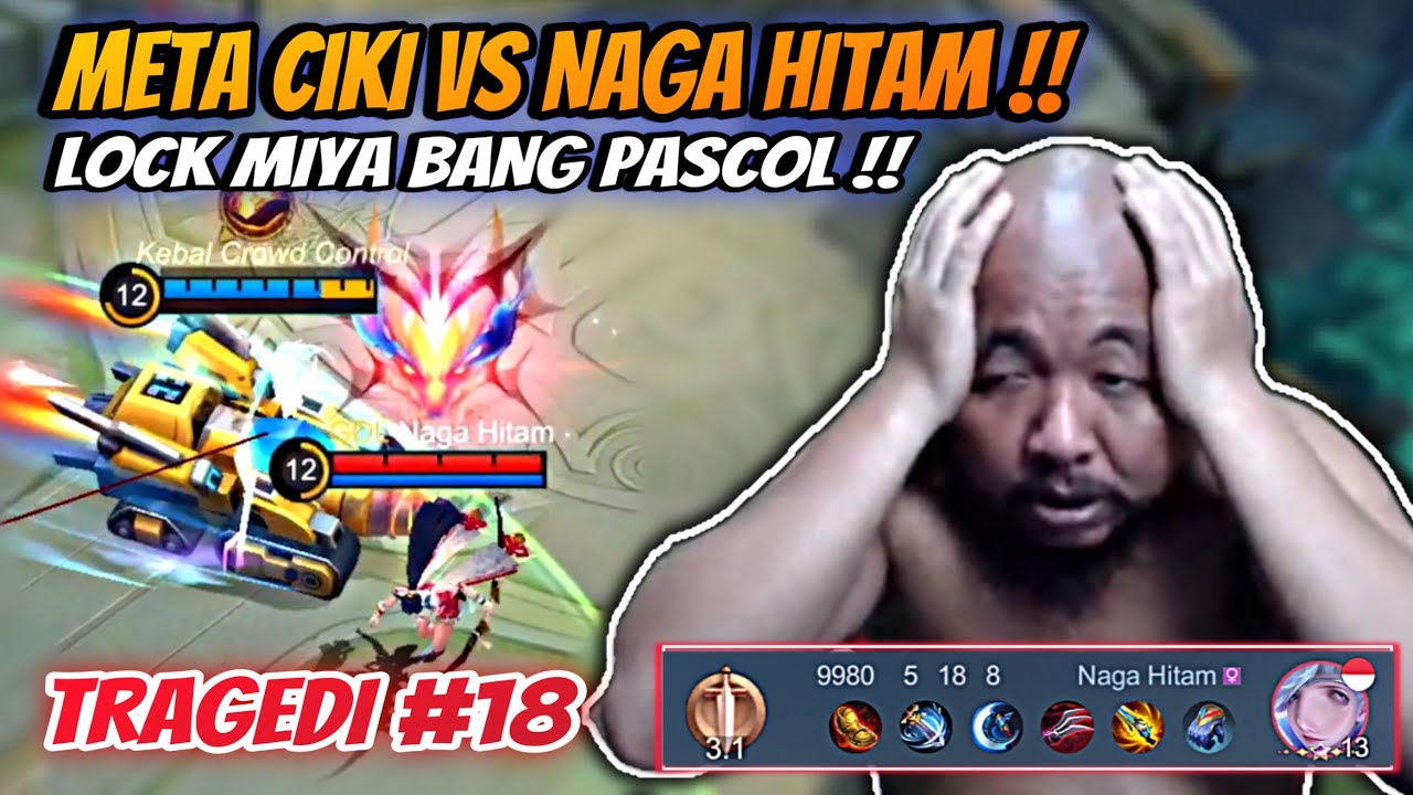 Meta Ciki Vs Naga Hitam !! Lock Miya Bang Pascol Sampe Stress🤣🤣 Tragedi #18