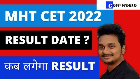 MHT CET 2022 RESULT DATE ?