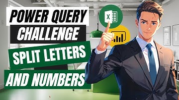 Split Letters & Numbers Like a Pro! - Power Query Challenge 59