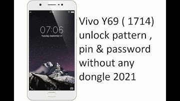 vivo y69  1714 unlock pattern , pin & password remove frp free method