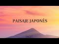 Mon Laferte - Paisaje japonés (Letra)