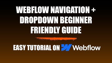 Webflow Tutorial for Beginners — Build and Style Navigation with Dropdown (Easy Guide)