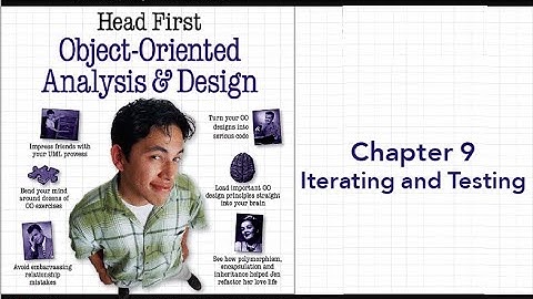 Head First Object-Oriented Analysis and Design Ch9: Iterating and Testing [Arabic]