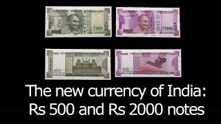 The new currency of India: Rs 500 and Rs 2000 notes | Current Affairs