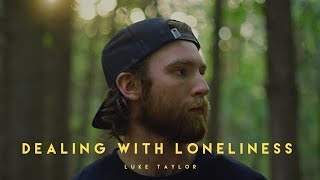 If You're Struggling With Loneliness, Watch This...