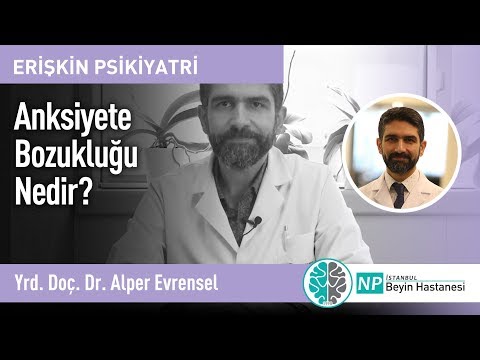 Anksiyete Bozukluğu Nedir?