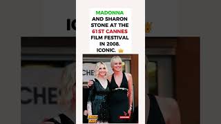 Madonna &amp; Sharon Stone at Cannes 2008 🎬#shorts #madonna
