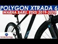 POLYGON XTRADA 6: WARNA BARU, EDISI 2019-2020!