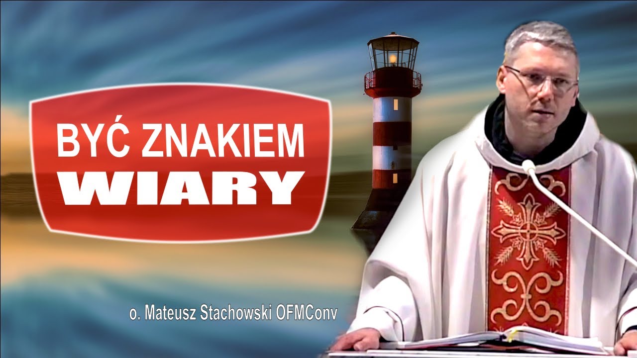 Być ZNAKIEM wiary - o. Mateusz Stachowski OFMConv | WZNSM 2020, Niepokalanów