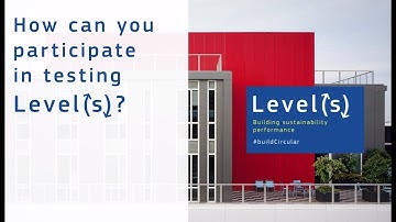 How can you participate in testing Level(s)? A common language for sustainable buildings