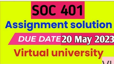 soc401 assignment 1 solution 2023|soc 401 assignment 1 solution fall 2023|soc401 assignment 1