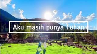 Aku masih punya Tuhan - Lirik Fandy Santosa