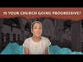 How to Spot the Danger Signs of Progressive Christianity in Your Church