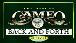 Cameo || Back and Forth || Funk