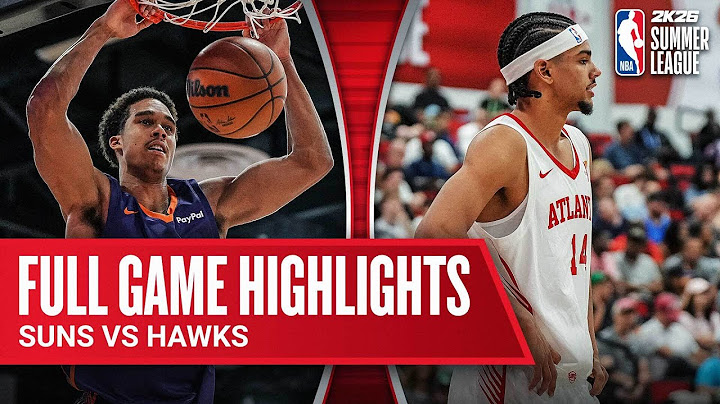 SUNS vs HAWKS | NBA SUMMER LEAGUE | FULL GAME HIGHLIGHTS | July 13, 2025