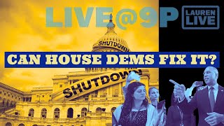 Shutdown: House Dems Try to Fight Senate Cave In