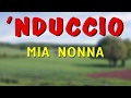 'Nduccio - Mia nonna