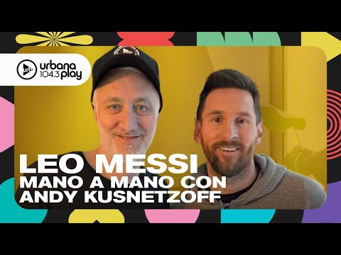 LEO MESSI MANO A MANO CON ANDY KUSNETZOFF | Nota completa en #Perros2023