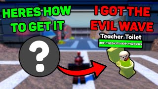 How To Get The NEW EVIL WAVE & BADGE (Toilet Tower Defense)