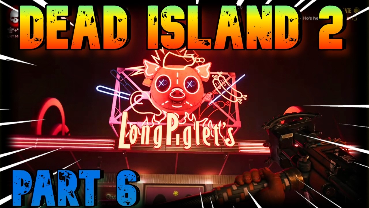DEAD ISLAND 2 HAUS Walkthrough Gameplay part 6