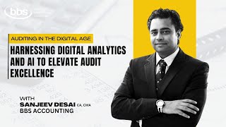 Auditing in the Digital Age: Harnessing Digital Analytics and AI to Elevate Audit Excellence