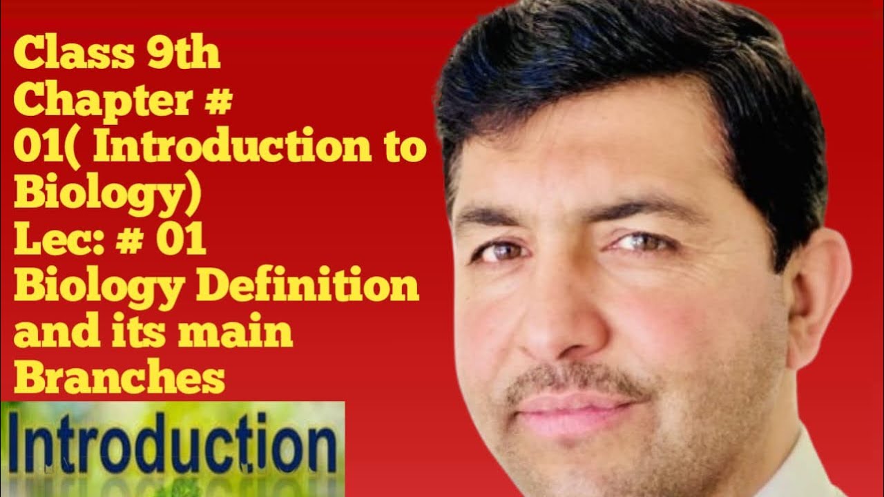 Introduction to Biology and its Main Branches Lec #01 - YouTube