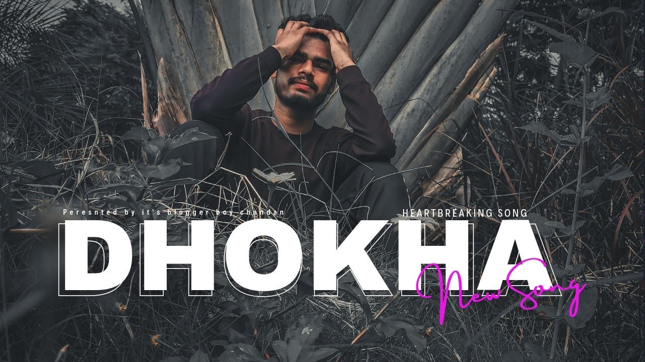 Dhokha Sad Song Hindi New Sad Songs emotional Love Rap Song Hindi sad-heart-touching-songs-top-bollywood-hindi-sad-songs-playlist-2020