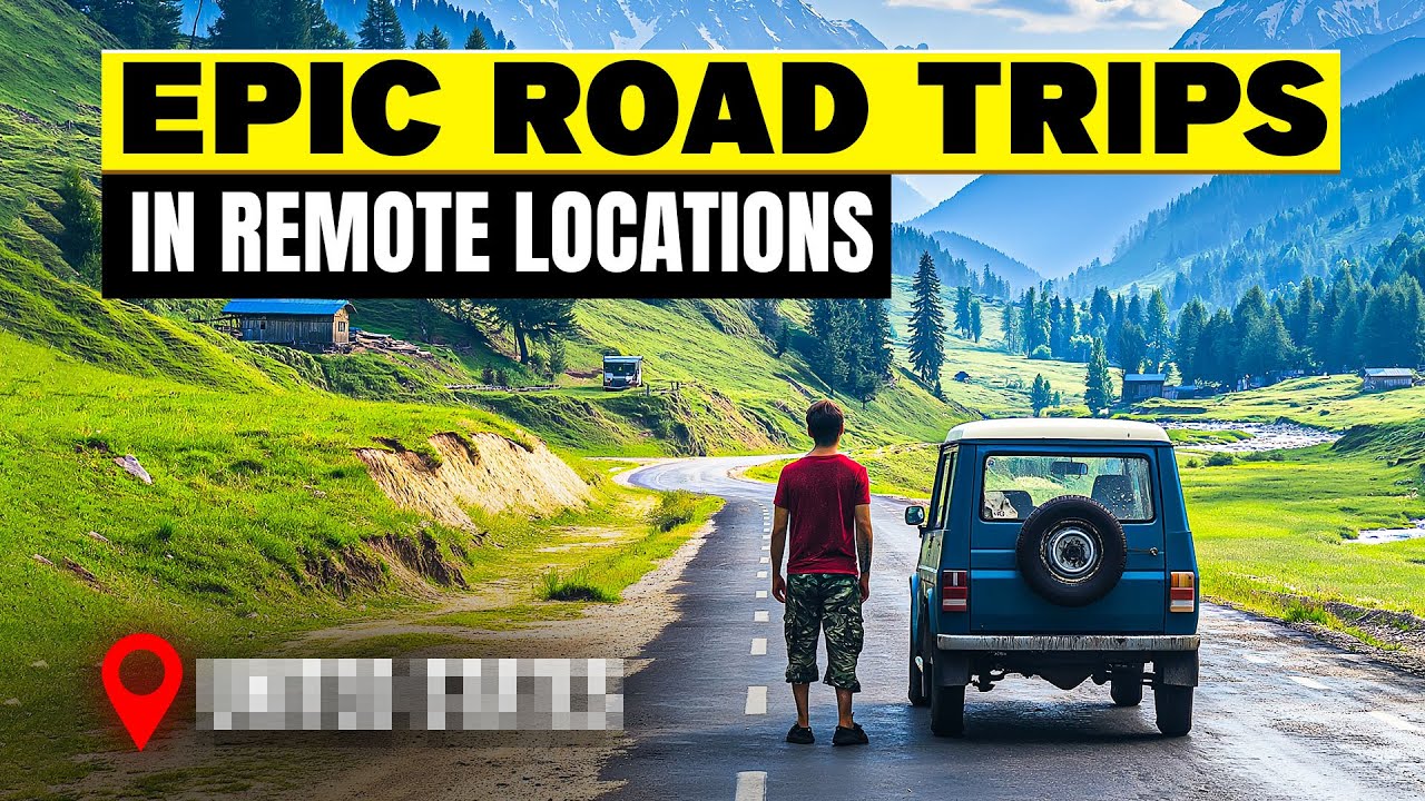10 Epic Road Trips in the World's Most Remote Locations You Must ...