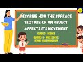 Describe How Surface Texture of An Object Affects Movement #grade3 #science
