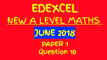 NEW A Level Maths Edexcel 2018 Paper 1 Walkthrough Q10: Differential Equations