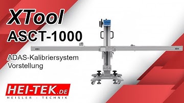 XTool ASCT-1000 ADAS-Kalibriersystem Vorstellung