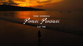 Maria Nazionale - Poveri Pensieri (Flat Tone ReMix)