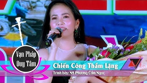 Chiến Công Thầm Lặng | NS Phương Cẩm Ngọc | Hơi dài cực khỏe...!