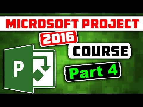 Microsoft Project 2016 Course for Project Management - Learn MS Project 2016 Tutorial - Part 4