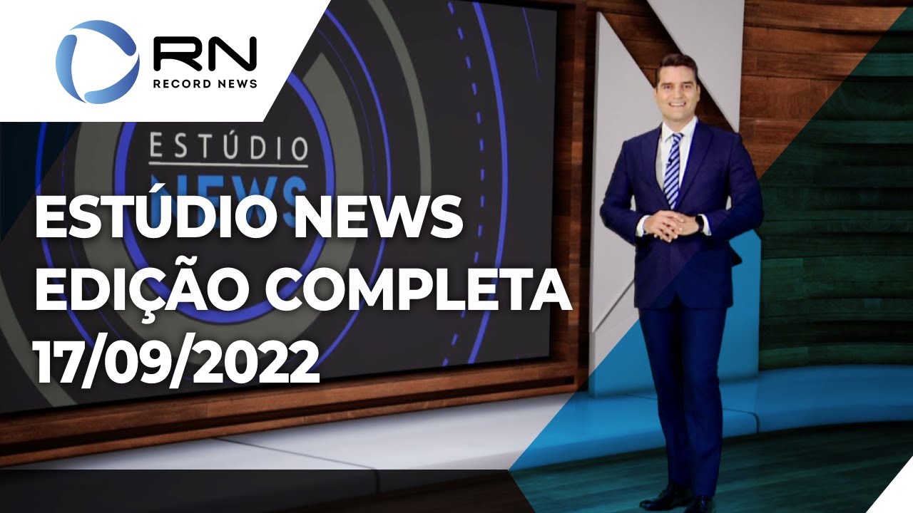 Estúdio News – 17/09/2022