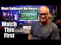 Want Outboard Hardware - Watch this First