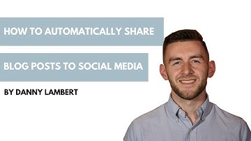 How to Automatically Share Blog Posts to Social Media