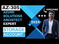 AZ-305 Storage Account Azure Architect Expert Ultimate Course : Part 2