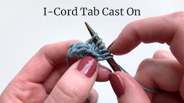 I-Cord Tab Cast On | Lucinda Makes