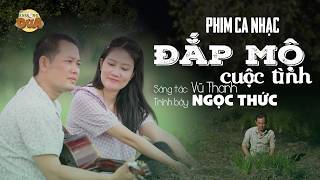 Musical Film BURYING THE LOVE STORY | Ngọc Thức goes mad from heartbreak, leaving everyone heartb...